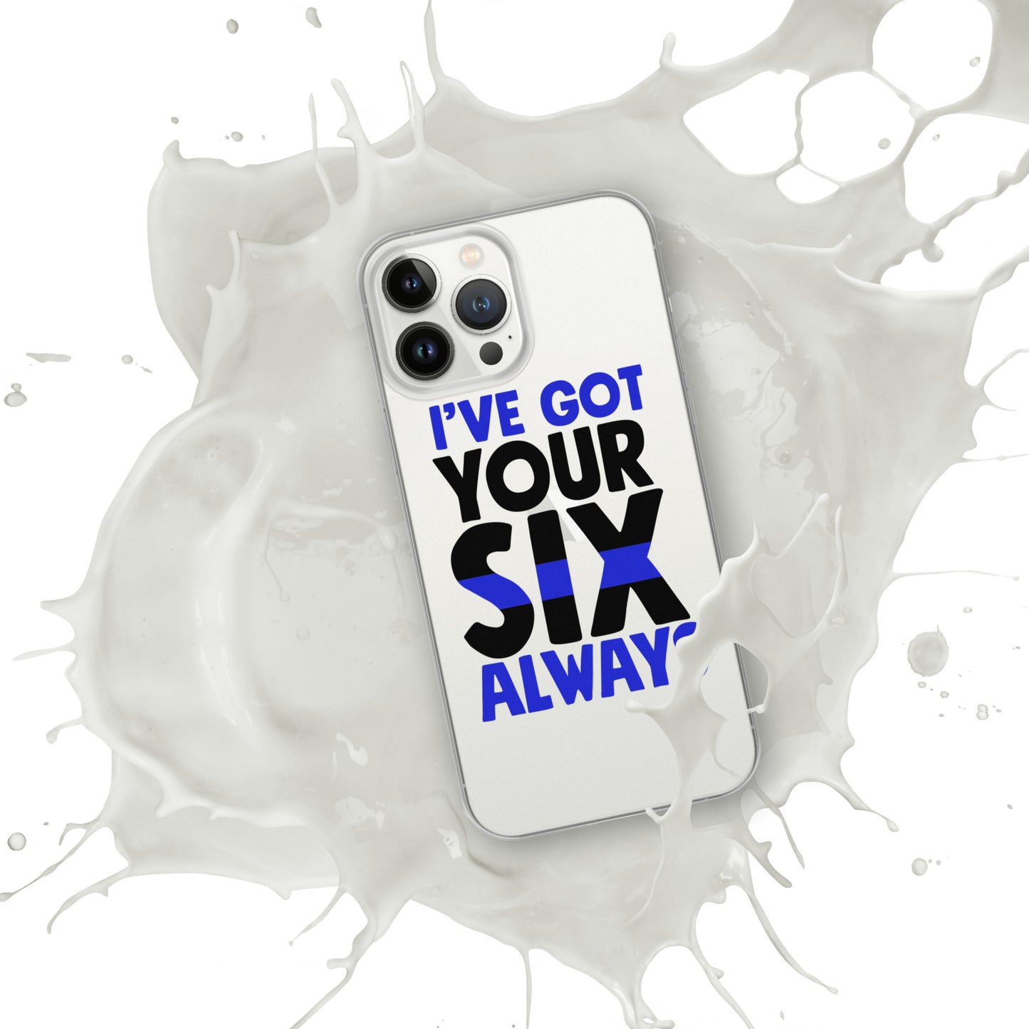 I've Got Your Six Alway Thin Blue Line iPhone Case