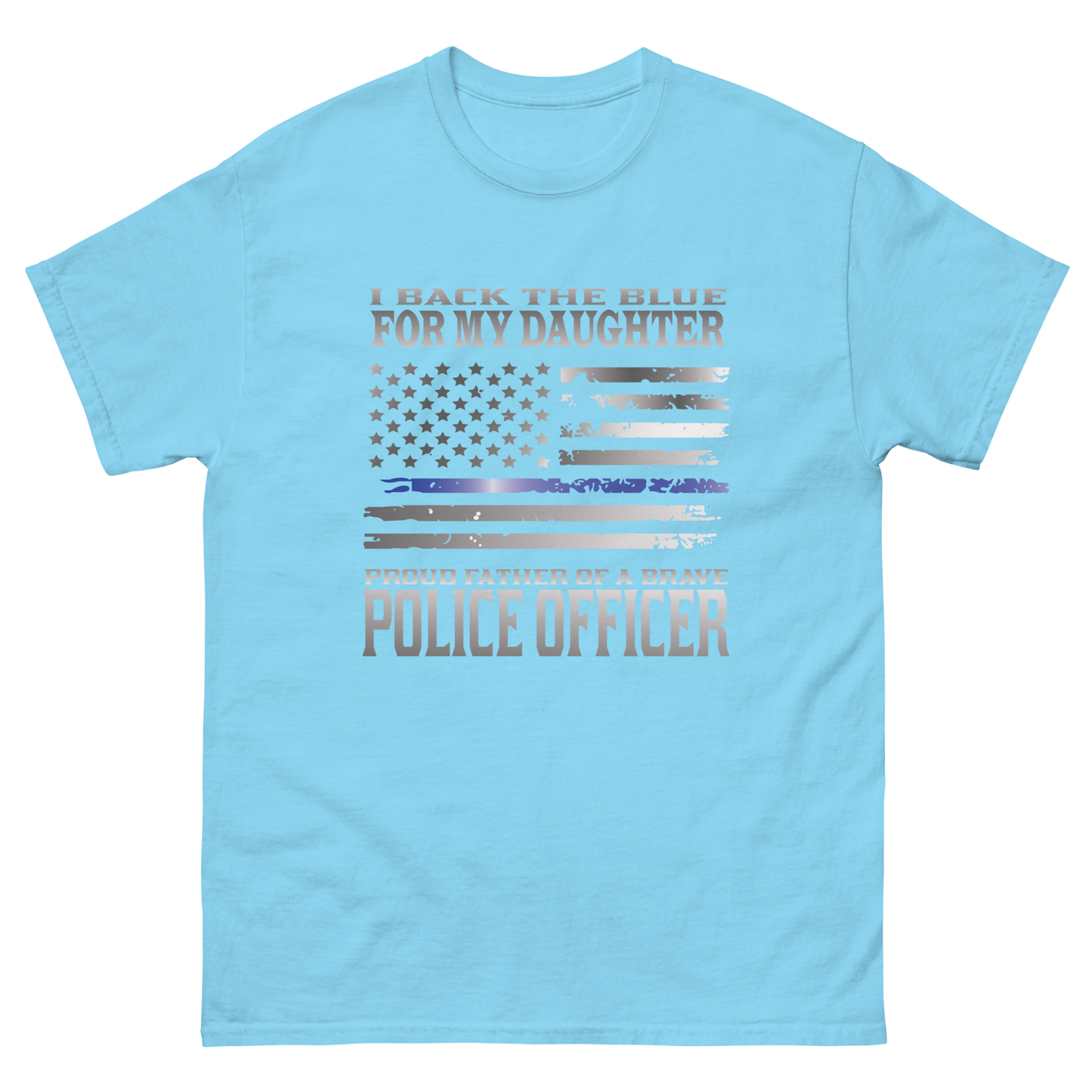 I Back The Blue For My Daughter  Proud Father Of A Brave Officer TBL Men's Gildan Classic Tee