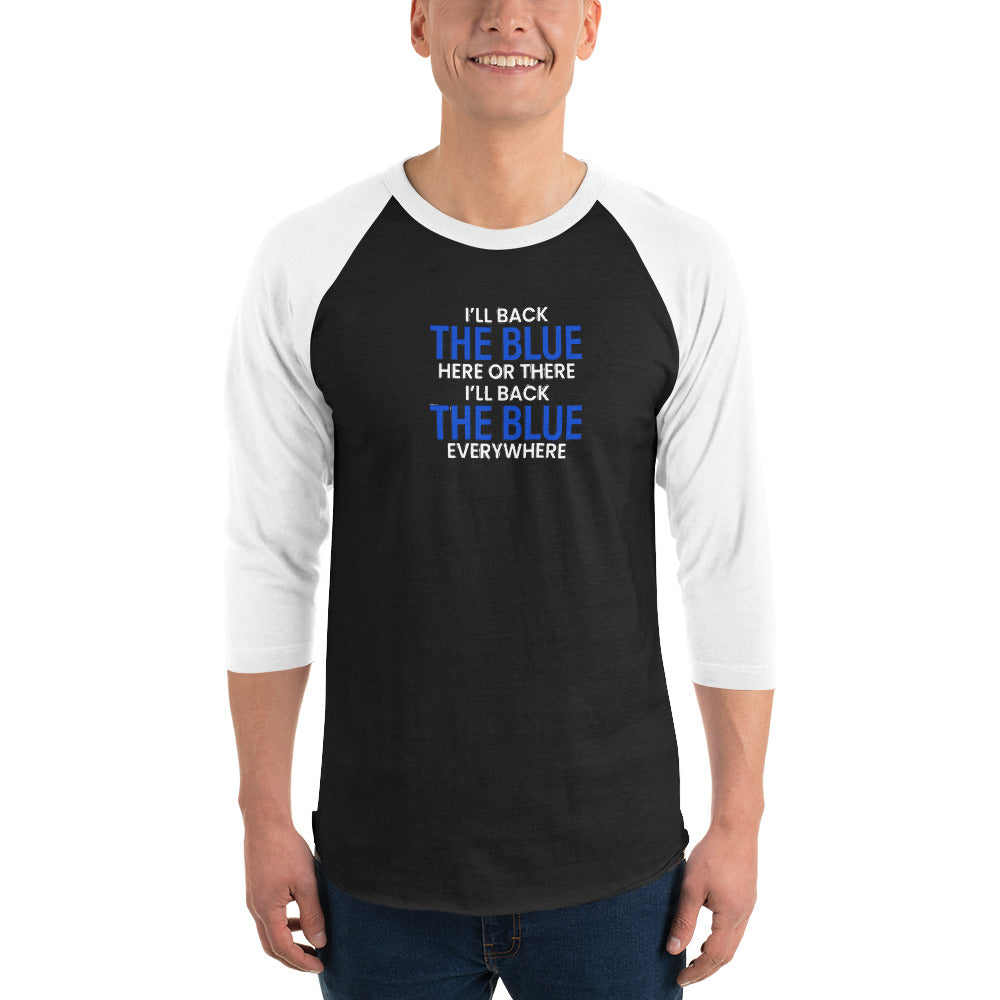 Back The Blue Everywhere Thin Blue Line 3/4 Sleeve Raglan Shirt