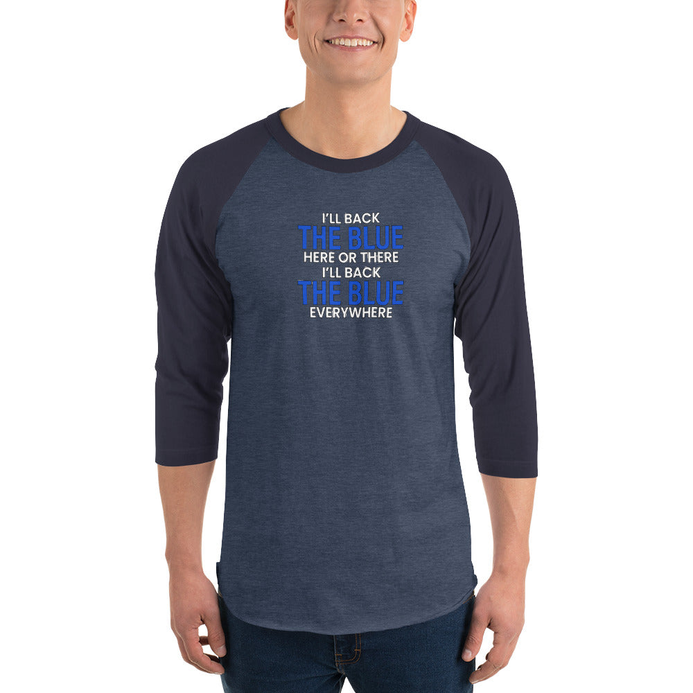 Back The Blue Everywhere Thin Blue Line 3/4 Sleeve Raglan Shirt