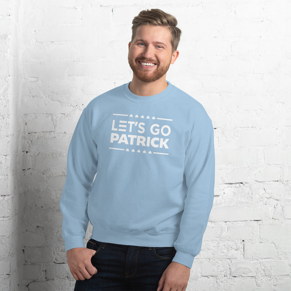 Irish Let's Go Patrick (Brandon) Shamrock Gildan Crew Sweatshirt : Sizes Small-5XL