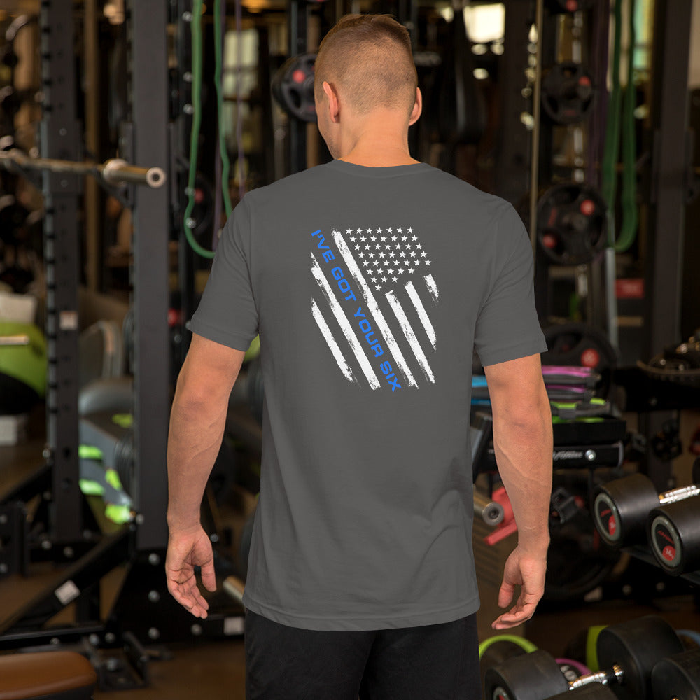 I've Got Your Six Thin Blue Line Flag Bella Canvas T-Shirt