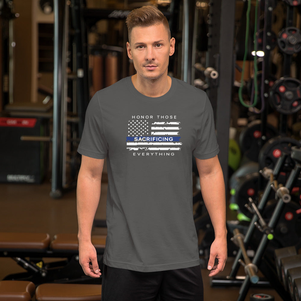 Honor Those Sacrificing Everything Thin Blue Line Bella Canvas Short-Sleeve T-Shirt