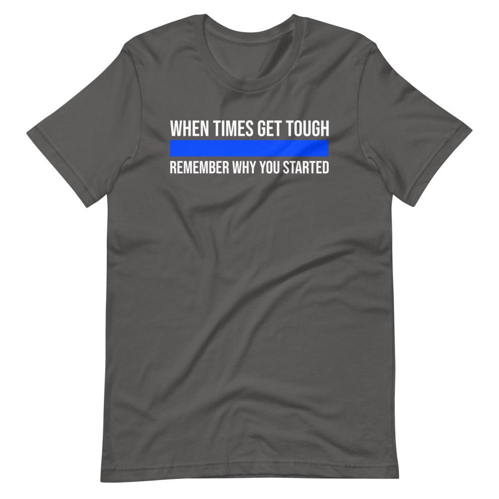 When Times Get Tough Safe Soft Style T-Shirt