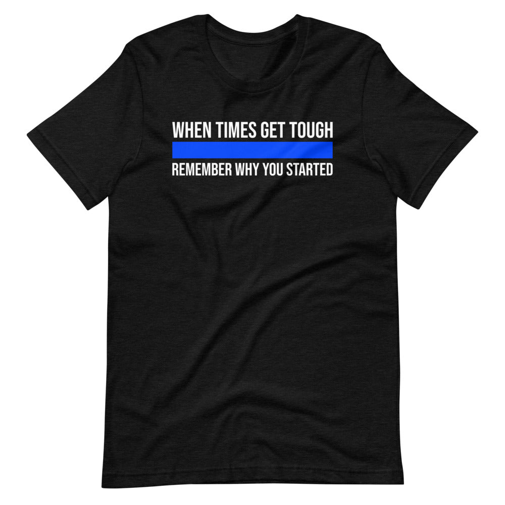 When Times Get Tough Safe Soft Style T-Shirt