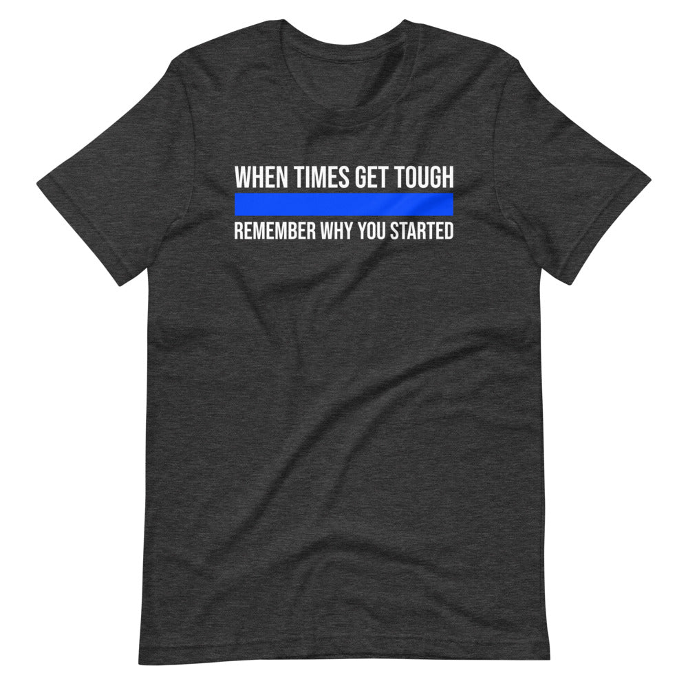 When Times Get Tough Safe Soft Style T-Shirt