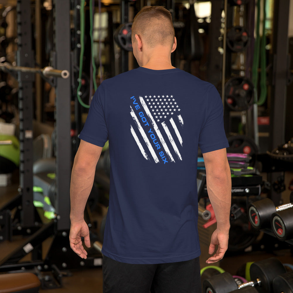 I've Got Your Six Thin Blue Line Flag Bella Canvas T-Shirt