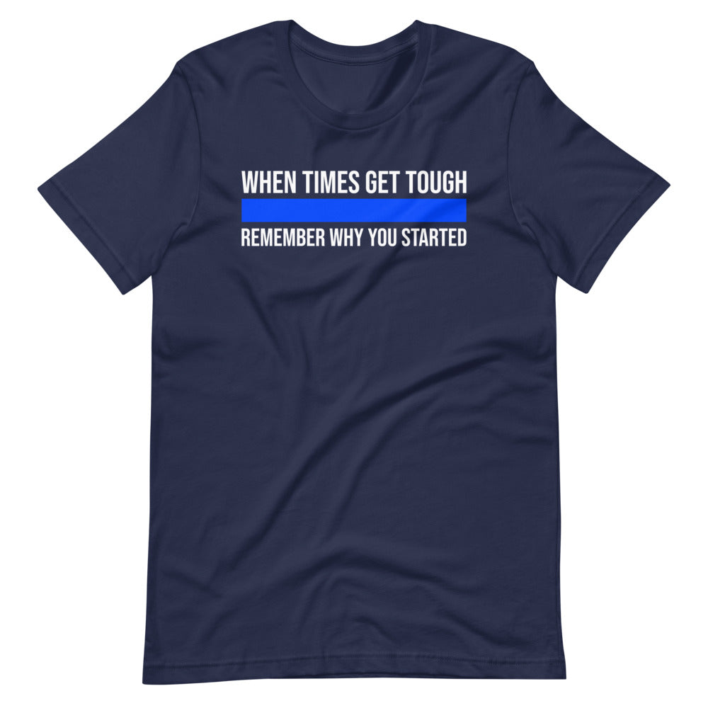 When Times Get Tough Safe Soft Style T-Shirt