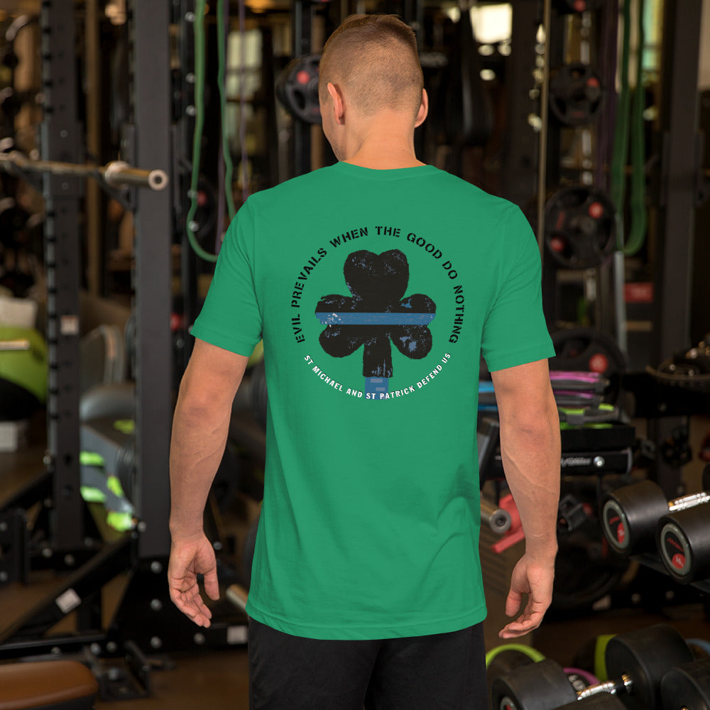 Evil Prevails When The Good Do Nothing Thin Blue Line Shamrock Premium Bella Canvas Short-Sleeve  T-Shirt