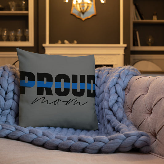 PROUD MOM Thin Blue Line Premium Pillow