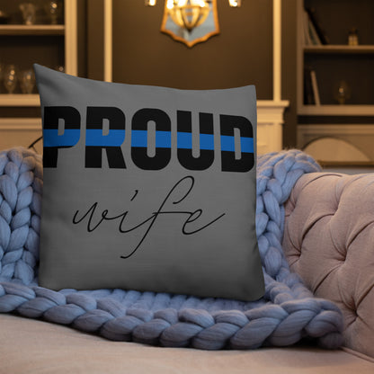 PROUD WIFE Thin Blue Line Premium Pillow
