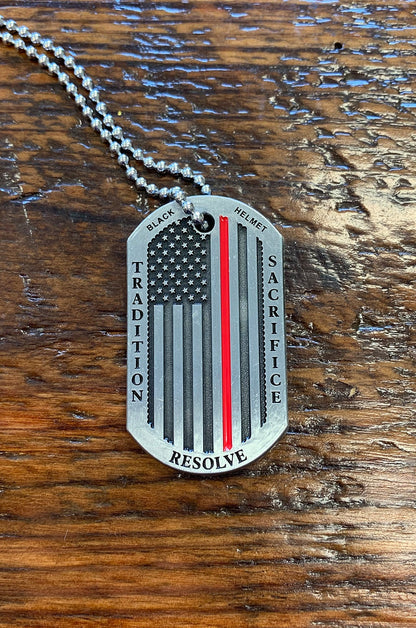 No matter what, Tradition, Sacrifice, and Unwavering Resolve. On the principles We Stand Dog Tag