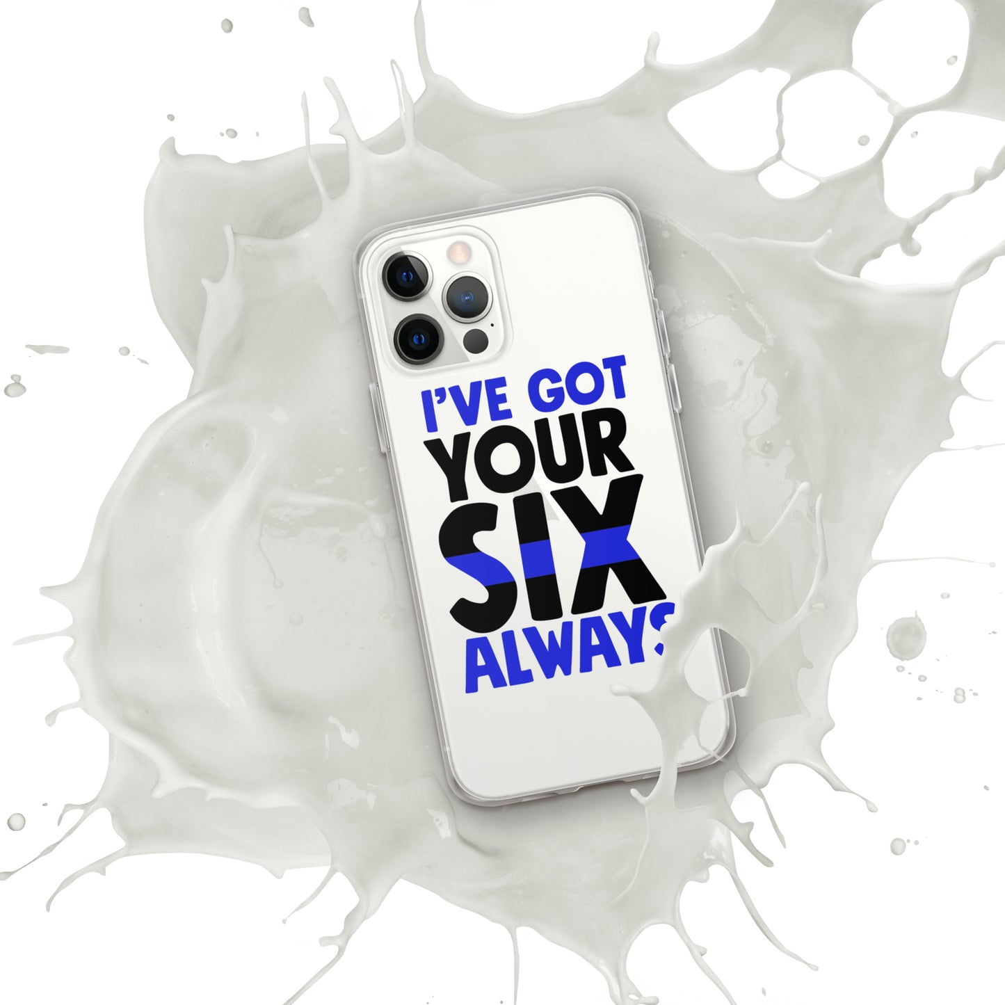 I've Got Your Six Alway Thin Blue Line iPhone Case