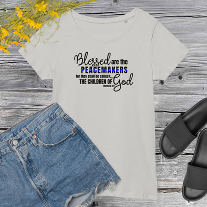 Blessed Are The Peacemakers Women’s Premium Organic T Shirt